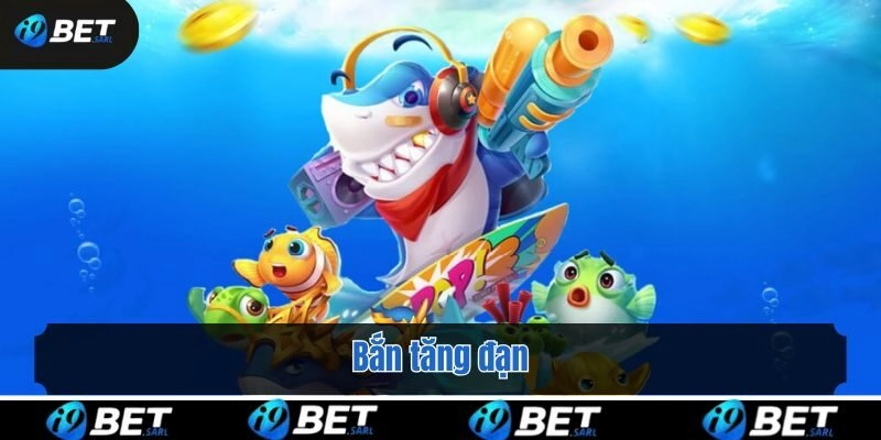 Bắn tăng đạn