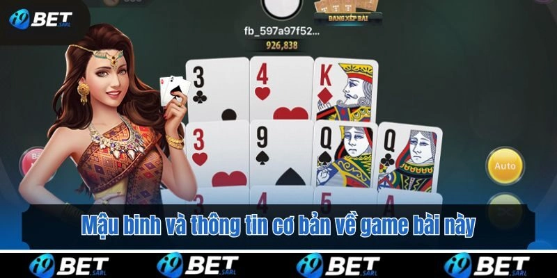Mậu binh và thông tin cơ bản về game bài này